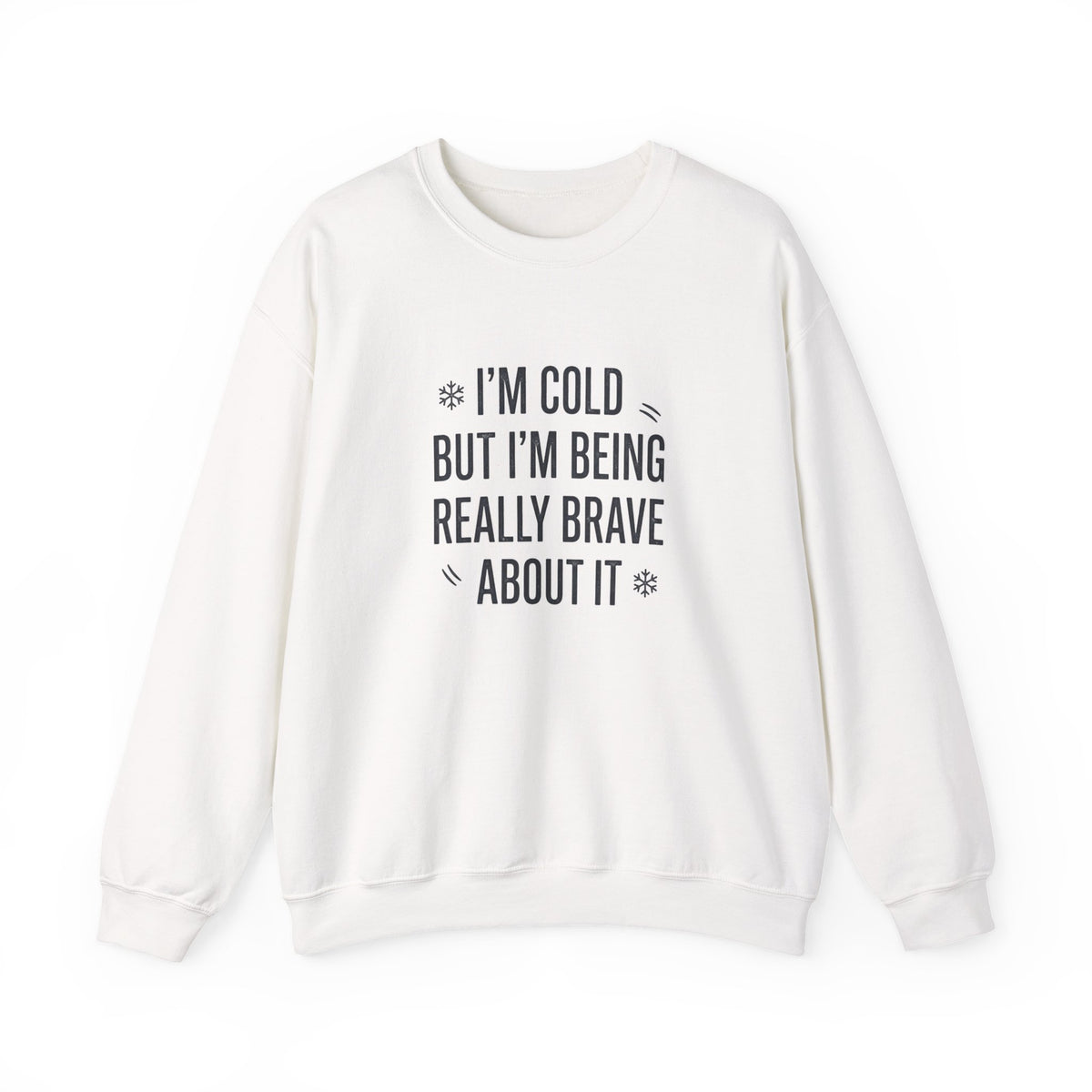 Stay warm and stand tall in a Funny Cold Weather Sweatshirt with Brave Spirit Casual Wear—an ideal layer for chilly adventures and fearless humor. Shop a Funny Cold Weather Sweatshirt with Brave Spirit, made for frosty days, bold laughs, and cozy comfort wherever winter takes you. Buy a Funny Cold Weather Sweatshirt with Brave Spirit that pairs soft warmth with a witty, confident look for cold-day style.