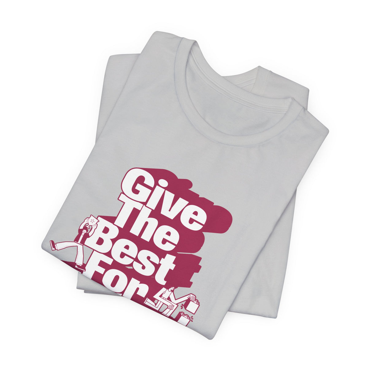 Give The Best For Today Motivational Quote T-Shirt Casual Outfits Wear your mindset with the Give The Best For Today Motivational Quote T-Shirt, featuring an inspiring message for everyday motivation. Shop the Give The Best For Today Motivational Quote T-Shirt, a comfortable, uplifting tee designed to inspire positive action every day. Buy the Give The Best For Today Motivational Quote T-Shirt—a stylish daily reminder to stay focused, optimistic, and ready to do your best.
