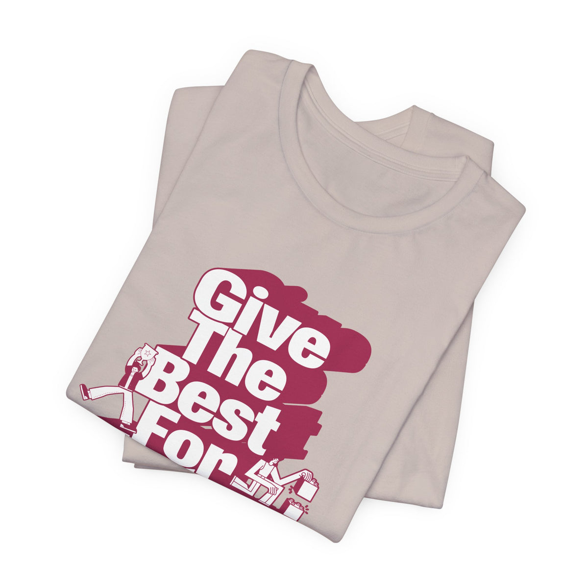 Give The Best For Today Motivational Quote T-Shirt Casual Outfits Wear your mindset with the Give The Best For Today Motivational Quote T-Shirt, featuring an inspiring message for everyday motivation. Shop the Give The Best For Today Motivational Quote T-Shirt, a comfortable, uplifting tee designed to inspire positive action every day. Buy the Give The Best For Today Motivational Quote T-Shirt—a stylish daily reminder to stay focused, optimistic, and ready to do your best.