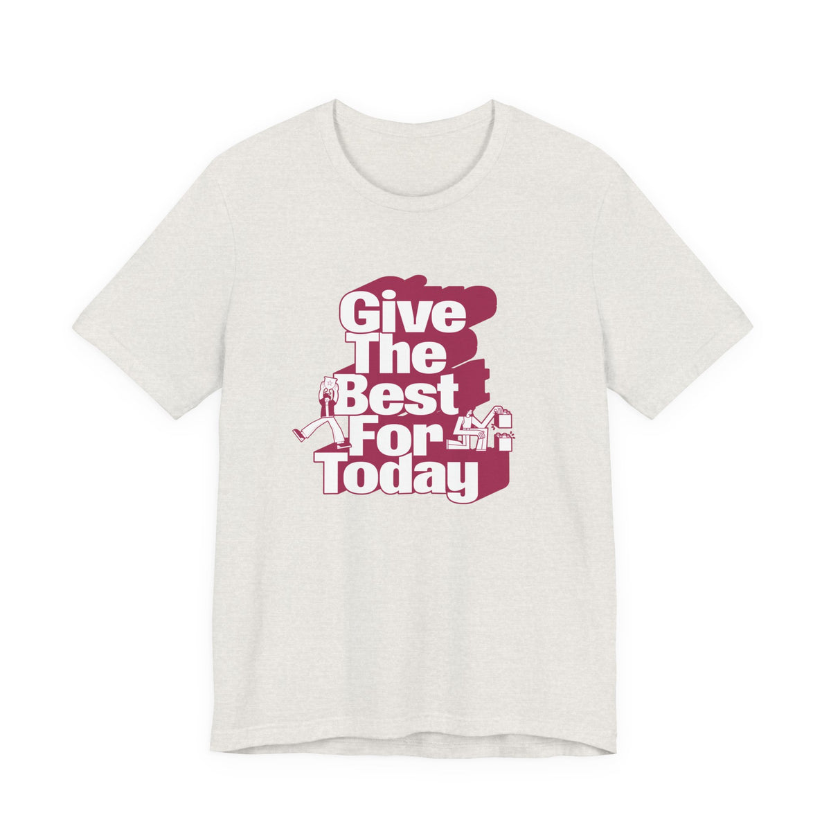 Give The Best For Today Motivational Quote T-Shirt Casual Outfits Wear your mindset with the Give The Best For Today Motivational Quote T-Shirt, featuring an inspiring message for everyday motivation. Shop the Give The Best For Today Motivational Quote T-Shirt, a comfortable, uplifting tee designed to inspire positive action every day. Buy the Give The Best For Today Motivational Quote T-Shirt—a stylish daily reminder to stay focused, optimistic, and ready to do your best.
