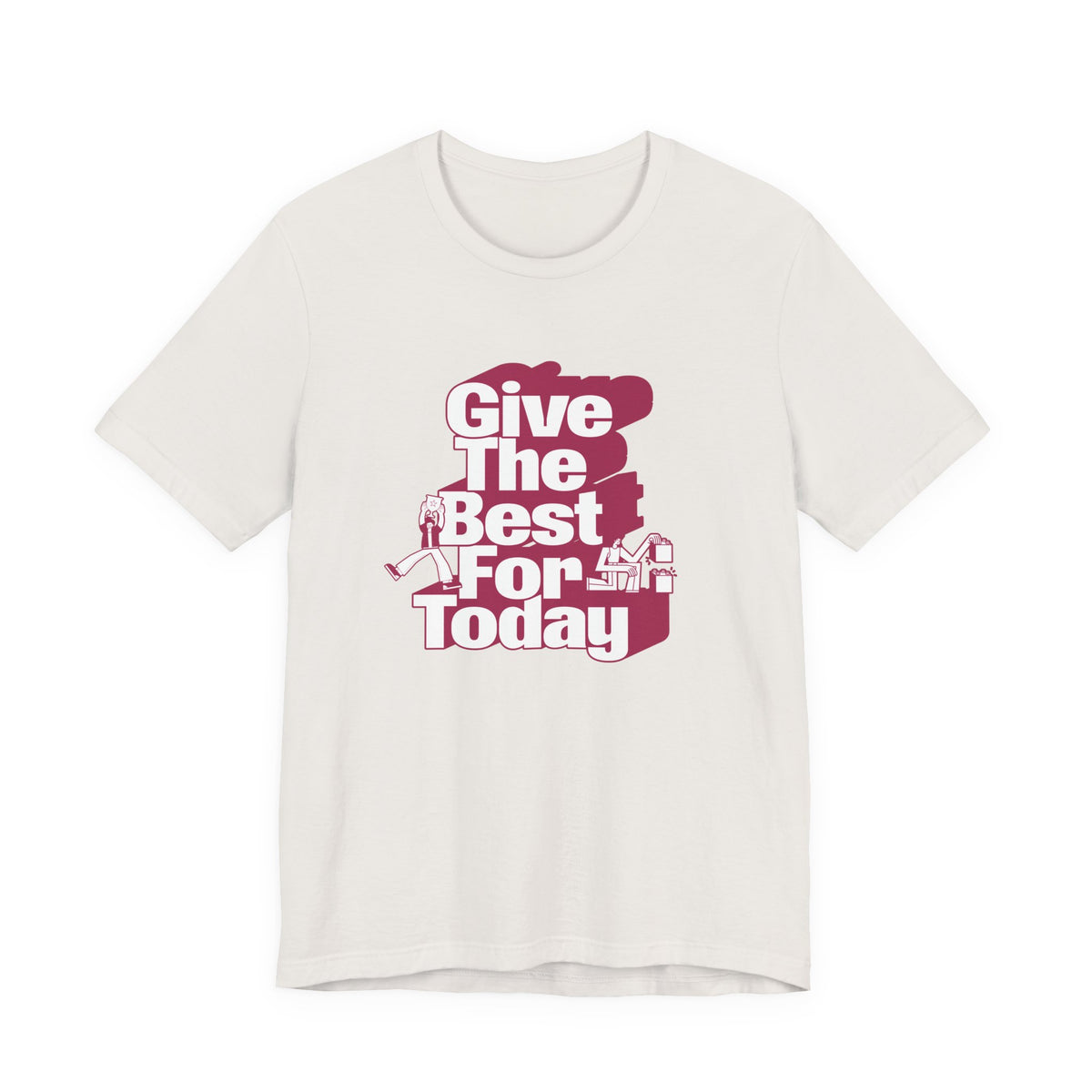 Give The Best For Today Motivational Quote T-Shirt Casual Outfits Wear your mindset with the Give The Best For Today Motivational Quote T-Shirt, featuring an inspiring message for everyday motivation. Shop the Give The Best For Today Motivational Quote T-Shirt, a comfortable, uplifting tee designed to inspire positive action every day. Buy the Give The Best For Today Motivational Quote T-Shirt—a stylish daily reminder to stay focused, optimistic, and ready to do your best.
