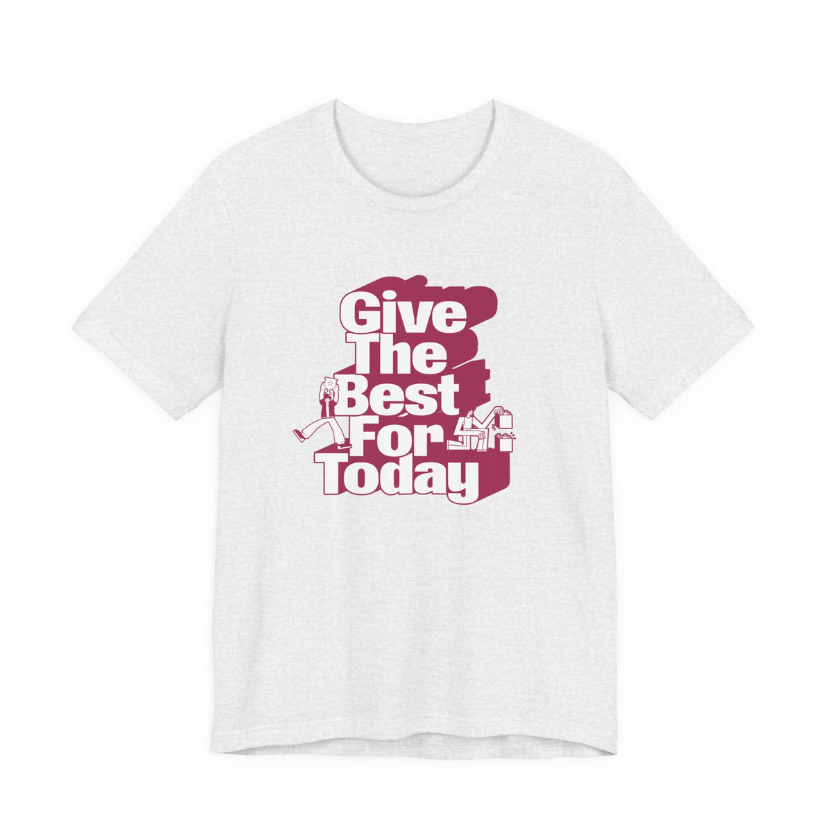 Give The Best For Today Motivational Quote T-Shirt Casual Outfits Wear your mindset with the Give The Best For Today Motivational Quote T-Shirt, featuring an inspiring message for everyday motivation. Shop the Give The Best For Today Motivational Quote T-Shirt, a comfortable, uplifting tee designed to inspire positive action every day. Buy the Give The Best For Today Motivational Quote T-Shirt—a stylish daily reminder to stay focused, optimistic, and ready to do your best.