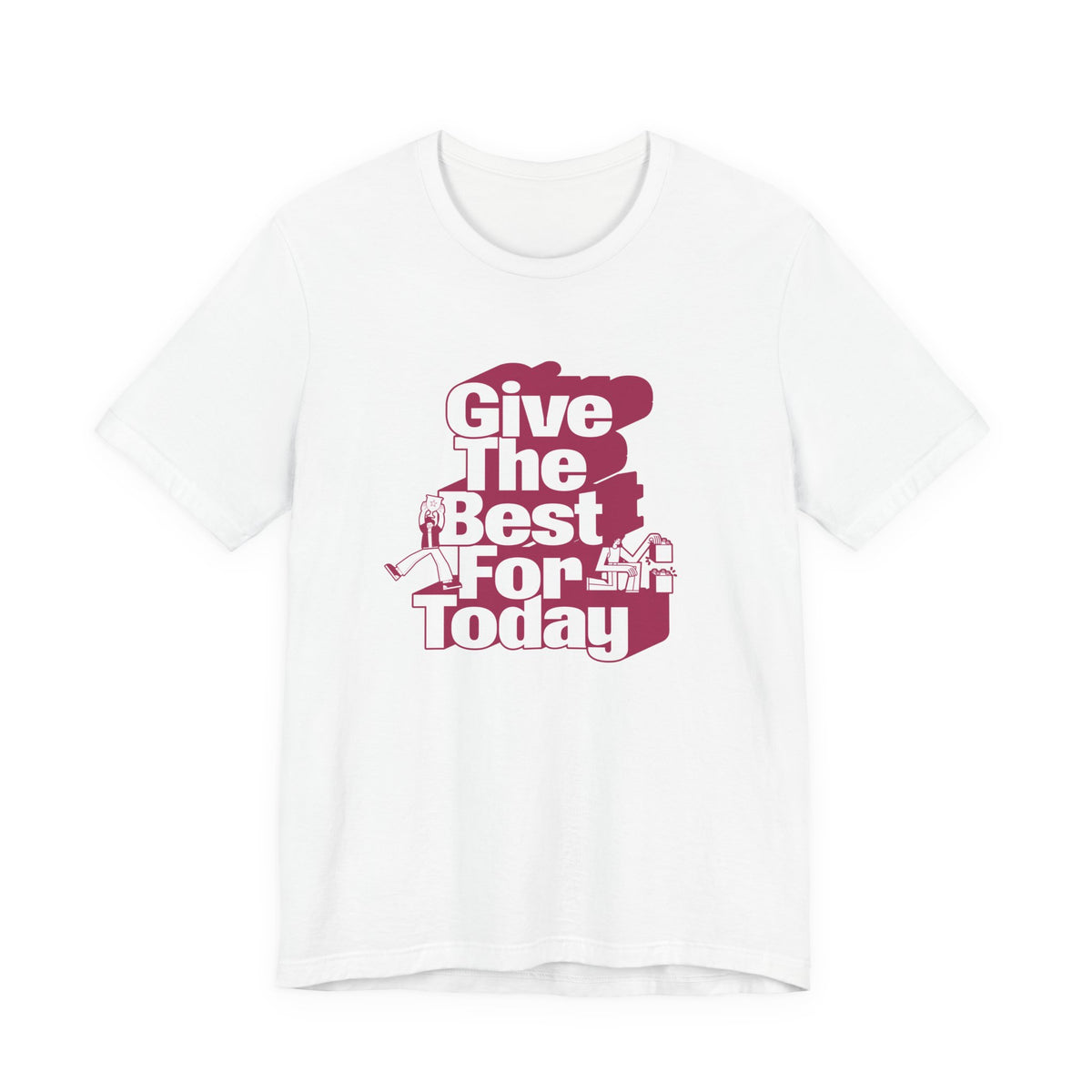 Give The Best For Today Motivational Quote T-Shirt Casual Outfits Wear your mindset with the Give The Best For Today Motivational Quote T-Shirt, featuring an inspiring message for everyday motivation. Shop the Give The Best For Today Motivational Quote T-Shirt, a comfortable, uplifting tee designed to inspire positive action every day. Buy the Give The Best For Today Motivational Quote T-Shirt—a stylish daily reminder to stay focused, optimistic, and ready to do your best.