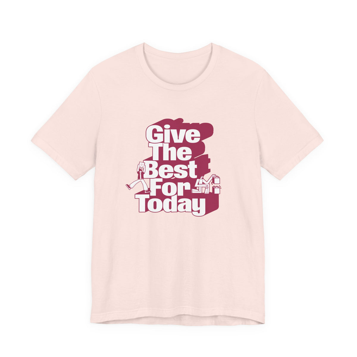 Give The Best For Today Motivational Quote T-Shirt Casual Outfits Wear your mindset with the Give The Best For Today Motivational Quote T-Shirt, featuring an inspiring message for everyday motivation. Shop the Give The Best For Today Motivational Quote T-Shirt, a comfortable, uplifting tee designed to inspire positive action every day. Buy the Give The Best For Today Motivational Quote T-Shirt—a stylish daily reminder to stay focused, optimistic, and ready to do your best.