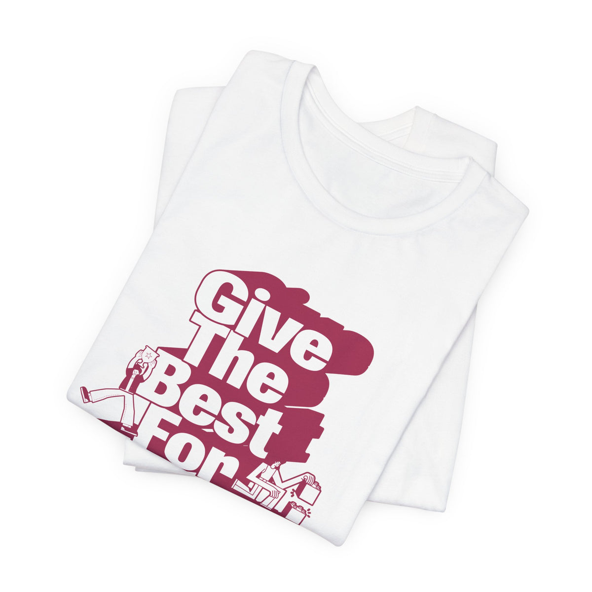 Give The Best For Today Motivational Quote T-Shirt Casual Outfits Wear your mindset with the Give The Best For Today Motivational Quote T-Shirt, featuring an inspiring message for everyday motivation. Shop the Give The Best For Today Motivational Quote T-Shirt, a comfortable, uplifting tee designed to inspire positive action every day. Buy the Give The Best For Today Motivational Quote T-Shirt—a stylish daily reminder to stay focused, optimistic, and ready to do your best.