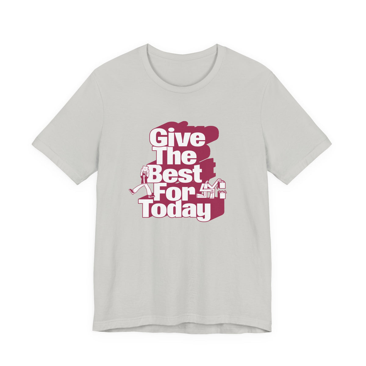 Give The Best For Today Motivational Quote T-Shirt Casual Outfits Wear your mindset with the Give The Best For Today Motivational Quote T-Shirt, featuring an inspiring message for everyday motivation. Shop the Give The Best For Today Motivational Quote T-Shirt, a comfortable, uplifting tee designed to inspire positive action every day. Buy the Give The Best For Today Motivational Quote T-Shirt—a stylish daily reminder to stay focused, optimistic, and ready to do your best.